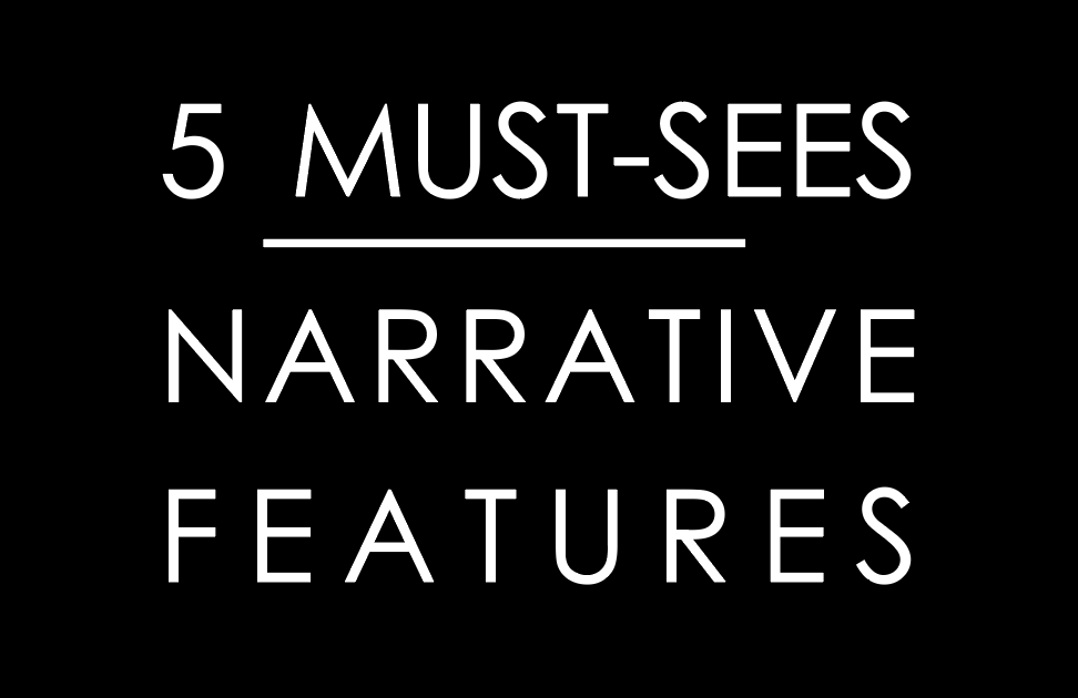 FIVE MUST-SEE NARRATIVE FEATURES AT THE 25TH SIDEWALK FILM FESTIVAL