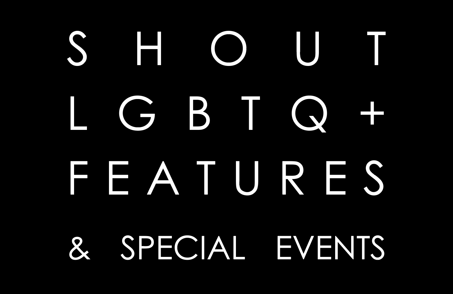 18 Years of Shout: Queer Films & Special Events