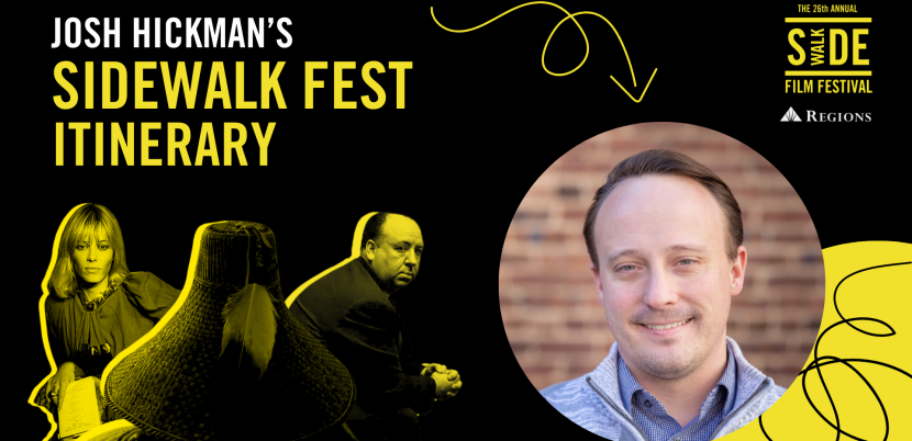 Josh Hickman’s 26th Sidewalk Fest Itinerary