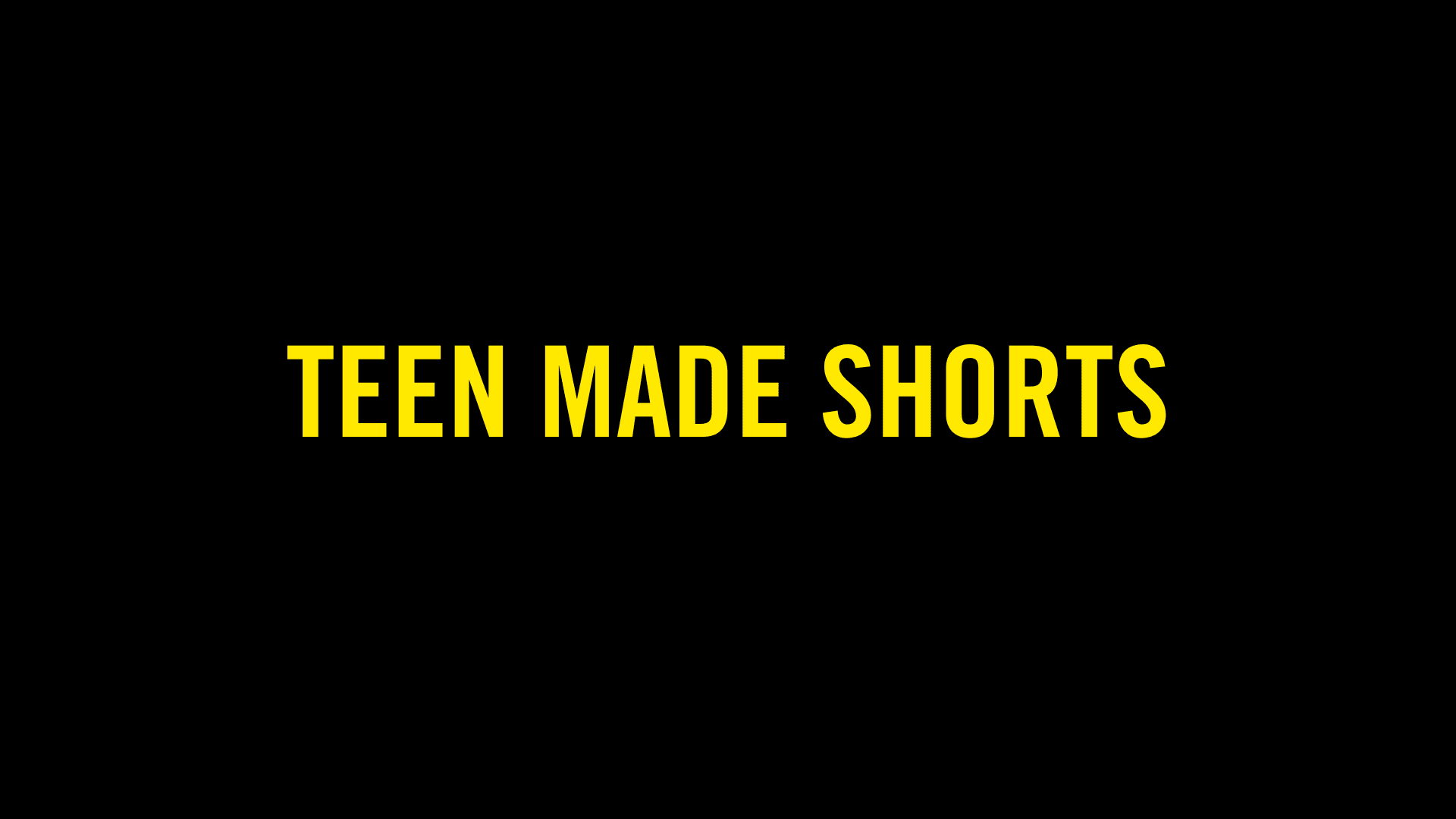 Teen Made Shorts